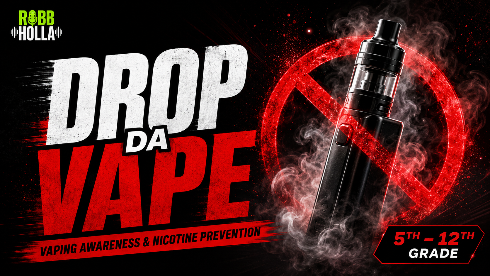 Drop Da Vape Vaping Awareness Assembly